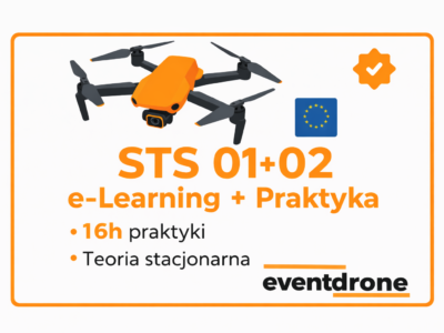 SZKOLENIE STS 01 i 02 ROZSZERZONE *PLUS* – VLOS i BVLOS 25kg – ELEARNING + STACJONARNIE + PRAKTYKA + EGZAMIN – CAŁA POLSKA